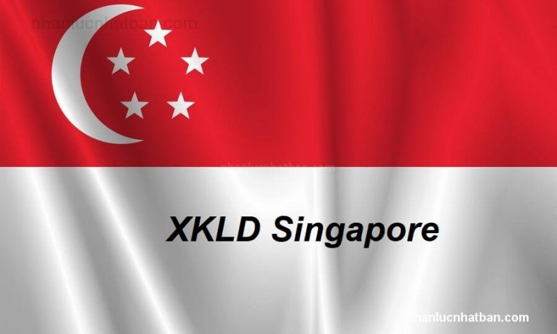 Xuất khẩu lao động Singapore 2020